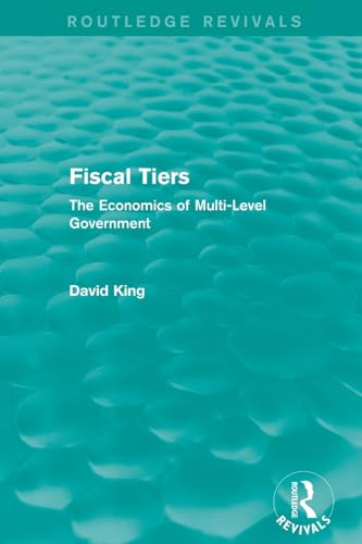 9781138648135: Fiscal Tiers (Routledge Revivals)