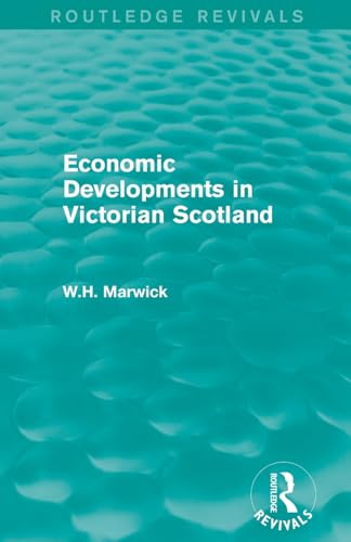 Stock image for Economic Developments in Victorian Scotland for sale by Chiron Media