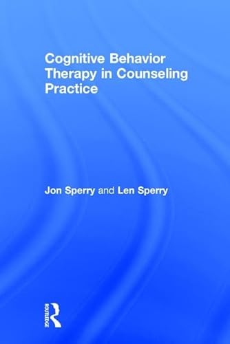 Stock image for Cognitive Behavior Therapy in Counseling Practice for sale by Blackwell's