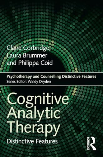 Stock image for Cognitive Analytic Therapy: Distinctive Features (Psychotherapy and Counselling Distinctive Features) for sale by Chiron Media