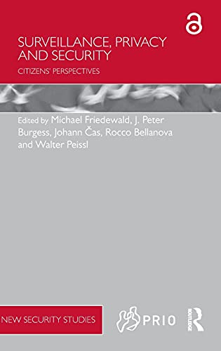 Stock image for Surveillance, Privacy and Security: Citizens' Perspectives (PRIO New Security Studies) for sale by Chiron Media