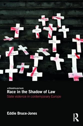 Stock image for Race in the Shadow of Law: State Violence in Contemporary Europe for sale by Chiron Media