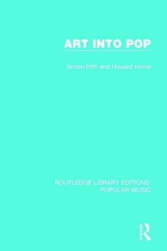 Stock image for Art Into Pop (Routledge Library Editions: Popular Music) for sale by Chiron Media