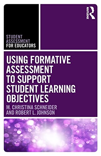 Stock image for Using Formative Assessment to Support Student Learning Objectives (Student Assessment for Educators) for sale by Chiron Media