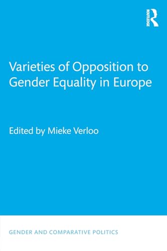 Beispielbild fr Varieties of Opposition to Gender Equality in Europe zum Verkauf von Blackwell's