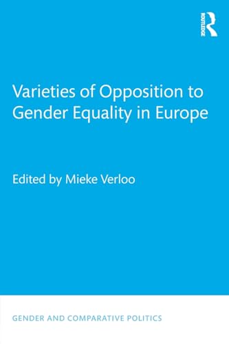 Imagen de archivo de Varieties of Opposition to Gender Equality in Europe a la venta por Blackwell's
