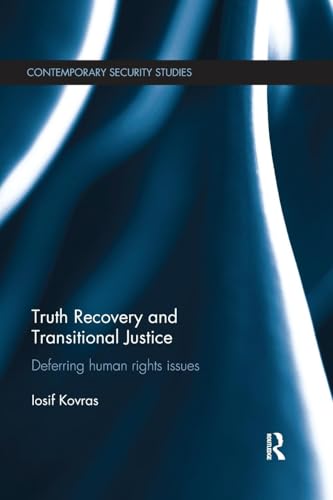 Imagen de archivo de Truth Recovery and Transitional Justice: Deferring human rights issues a la venta por Blackwell's