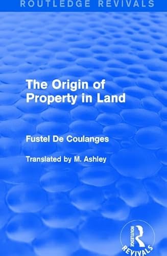 Stock image for The Origin of Property in Land (Routledge Revivals) for sale by Chiron Media