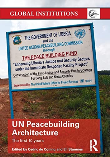 Stock image for UN Peacebuilding Architecture (Global Institutions) for sale by GF Books, Inc.