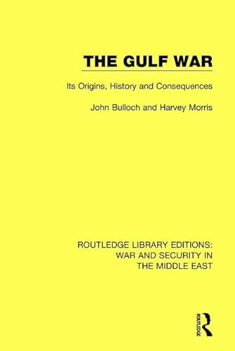 Imagen de archivo de The Gulf War: Its Origins, History and Consequences (Routledge Library Editions: War and Security in the Middle East) a la venta por Chiron Media