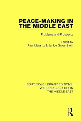 Stock image for Peacemaking in the Middle East: Problems and Prospects (Routledge Library Editions: War and Security in the Middle East) for sale by Chiron Media
