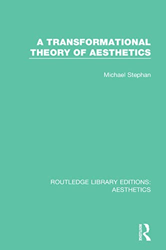 Imagen de archivo de A Transformation Theory of Aesthetics (Routledge Library Editions: Aesthetics) a la venta por Chiron Media