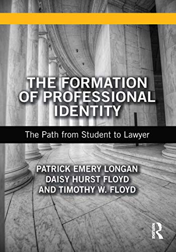 Stock image for The Formation of Professional Identity: The Path from Student to Lawyer for sale by THE SAINT BOOKSTORE