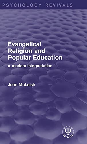 Imagen de archivo de Evangelical Religion and Popular Education: A Modern Interpretation (Psychology Revivals) a la venta por Chiron Media