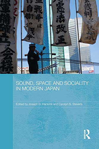 Imagen de archivo de Sound, Space and Sociality in Modern Japan (Routledge Contemporary Japan Series) a la venta por Chiron Media