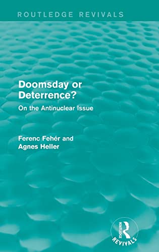 Beispielbild fr Doomsday or Deterrence?: On the Antinuclear Issue zum Verkauf von Blackwell's