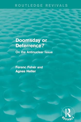 Stock image for Doomsday or Deterrence?: On the Antinuclear Issue for sale by Chiron Media