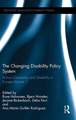 Stock image for The Changing Disability Policy System: Active Citizenship and Disability in Europe Volume 1 (Routledge Advances in Disability Studies) for sale by Chiron Media