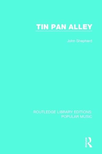 Stock image for Tin Pan Alley (Routledge Library Editions: Popular Music) for sale by Chiron Media