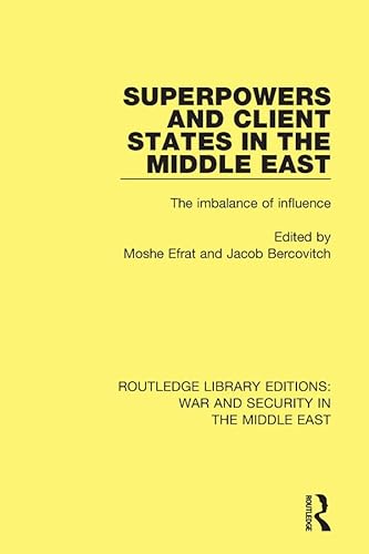 Imagen de archivo de Superpowers and Client States in the Middle East a la venta por Blackwell's