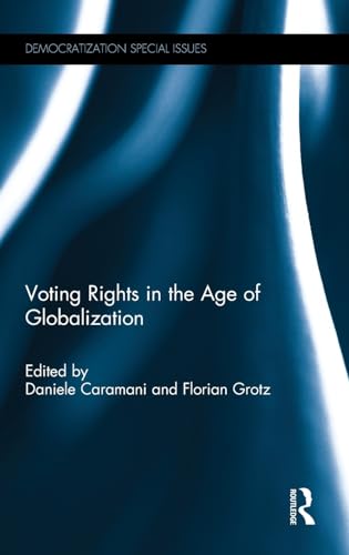 Stock image for Voting Rights in the Age of Globalization (Democratization Special Issues) for sale by Chiron Media