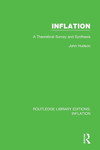 Stock image for Inflation: A Theoretical Survey and Synthesis for sale by Blackwell's