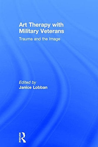 Imagen de archivo de Art Therapy with Military Veterans: Trauma and the Image a la venta por Chiron Media