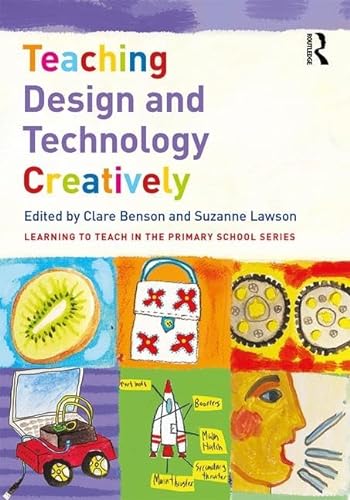 Beispielbild fr Teaching Design and Technology Creatively (Learning to Teach in the Primary School Series) zum Verkauf von Chiron Media