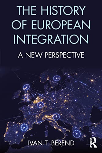 9781138654914: The History of European Integration: A new perspective