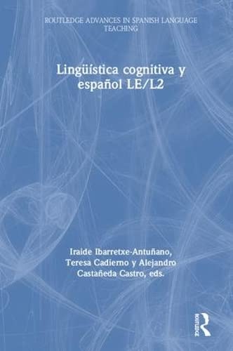 Beispielbild fr Linguistica cognitiva y espanol LE/L2 (Routledge Advances in Spanish Language Teaching) zum Verkauf von Chiron Media