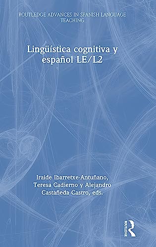 Imagen de archivo de Linguistica cognitiva y espanol LE/L2 (Routledge Advances in Spanish Language Teaching) a la venta por Chiron Media