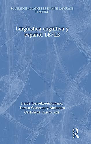 Stock image for Linguistica cognitiva y espanol LE/L2 (Routledge Advances in Spanish Language Teaching) for sale by Chiron Media