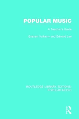 Stock image for Popular Music: A Teacher's Guide (Routledge Library Editions: Popular Music) for sale by Chiron Media