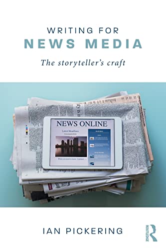 Stock image for Writing for News Media: The Storyteller's Craft for sale by Chiron Media