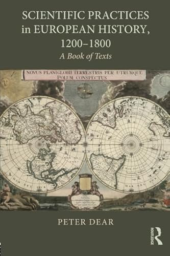 Imagen de archivo de Scientific Practices in European History, 1200-1800: A Book of Texts a la venta por SecondSale