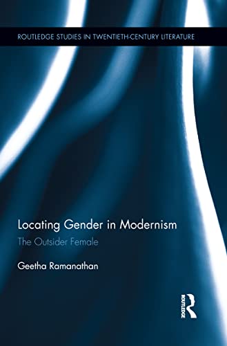 Imagen de archivo de Locating Gender in Modernism: The Outsider Female a la venta por Blackwell's