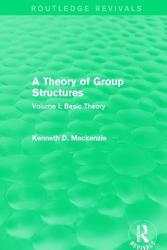 Stock image for 1: A Theory of Group Structures: Volume I: Basic Theory for sale by Chiron Media