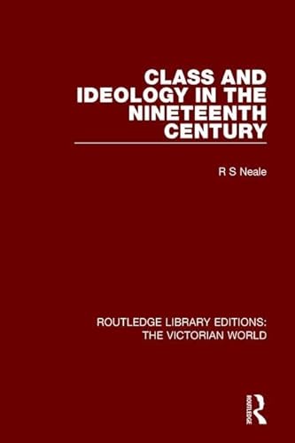 Imagen de archivo de Class and Ideology in the Nineteenth Century (Routledge Library Editions: the Victorian World) a la venta por Chiron Media