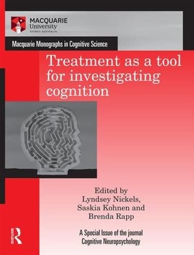 Imagen de archivo de Treatment as a tool for investigating cognition (Macquarie Monographs in Cognitive Science) a la venta por Books Puddle