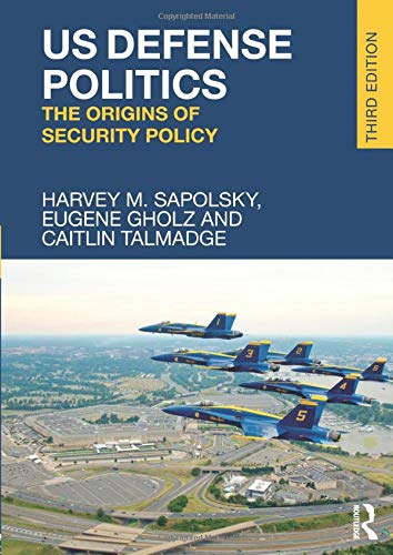 Imagen de archivo de US Defense Politics: The Origins of Security Policy a la venta por ThriftBooks-Dallas