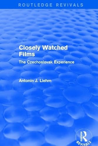 9781138658059: Closely Watched Films (Routledge Revivals): The Czechoslovak Experience