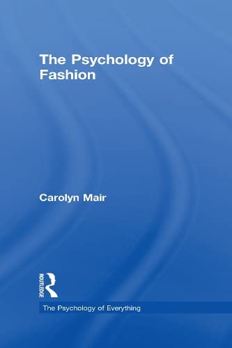 Stock image for The Psychology of Fashion (The Psychology of Everything) for sale by Chiron Media