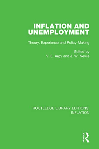 Stock image for Inflation and Unemployment: Theory, Experience and Policy Making for sale by Blackwell's