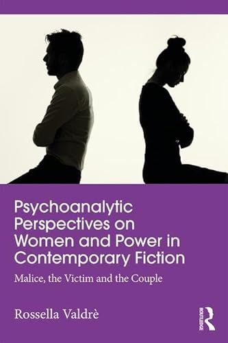 Beispielbild fr Psychoanalytic Perspectives on Women and Power in Contemporary Fiction zum Verkauf von Blackwell's