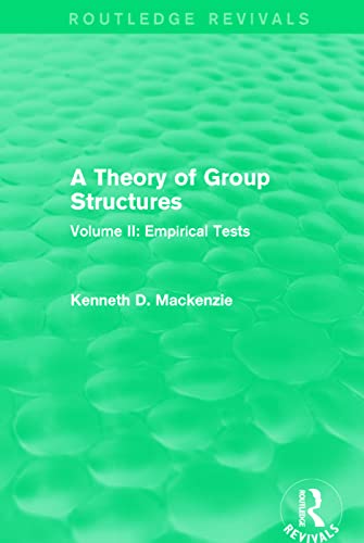 Stock image for A Theory of Group Structures. Volume II Empirical Tests for sale by Blackwell's