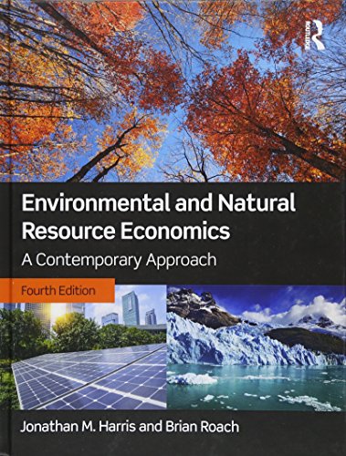 Imagen de archivo de Environmental and Natural Resource Economics: A Contemporary Approach a la venta por Bulrushed Books