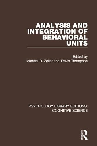 Stock image for Analysis and Integration of Behavioral Units (Psychology Library Editions: Cognitive Science) for sale by Chiron Media