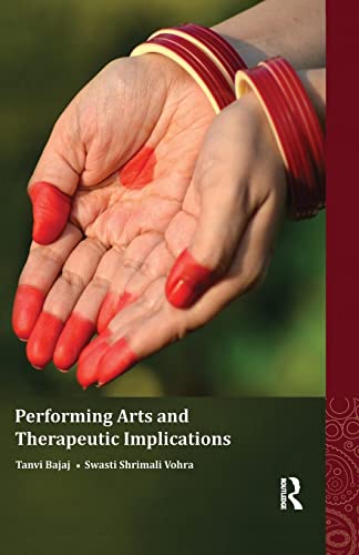 9781138660106: Performing Arts and Therapeutic Implications