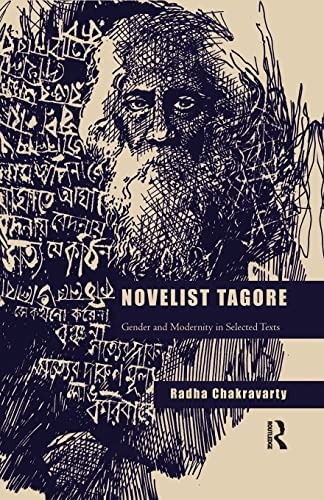 9781138660359: Novelist Tagore: Gender and Modernity in Selected Texts