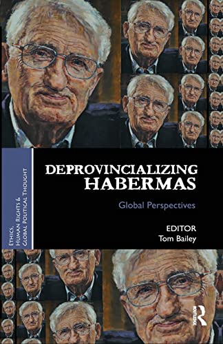 Imagen de archivo de Deprovincializing Habermas: Global Perspectives a la venta por ThriftBooks-Dallas
